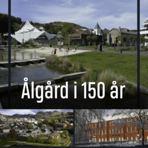 Ålgård i 150 år