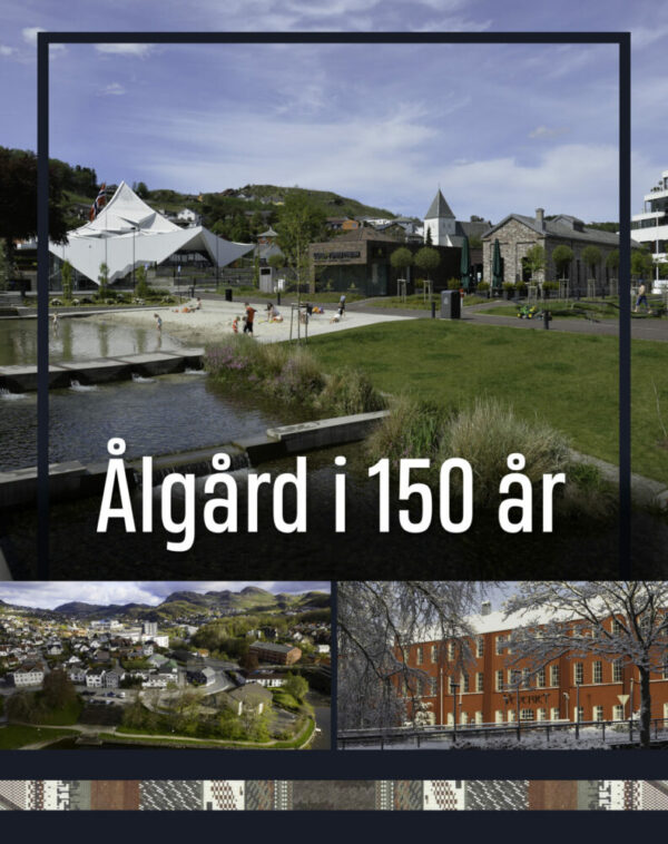 Ålgård i 150 år